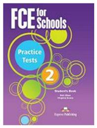 Fce for Schools 2 Practice Tests Student's Book (+ Digibooks App) 2015 από το Ianos
