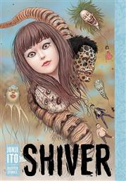 Shiver, Junji Ito Selected Stories από το Public